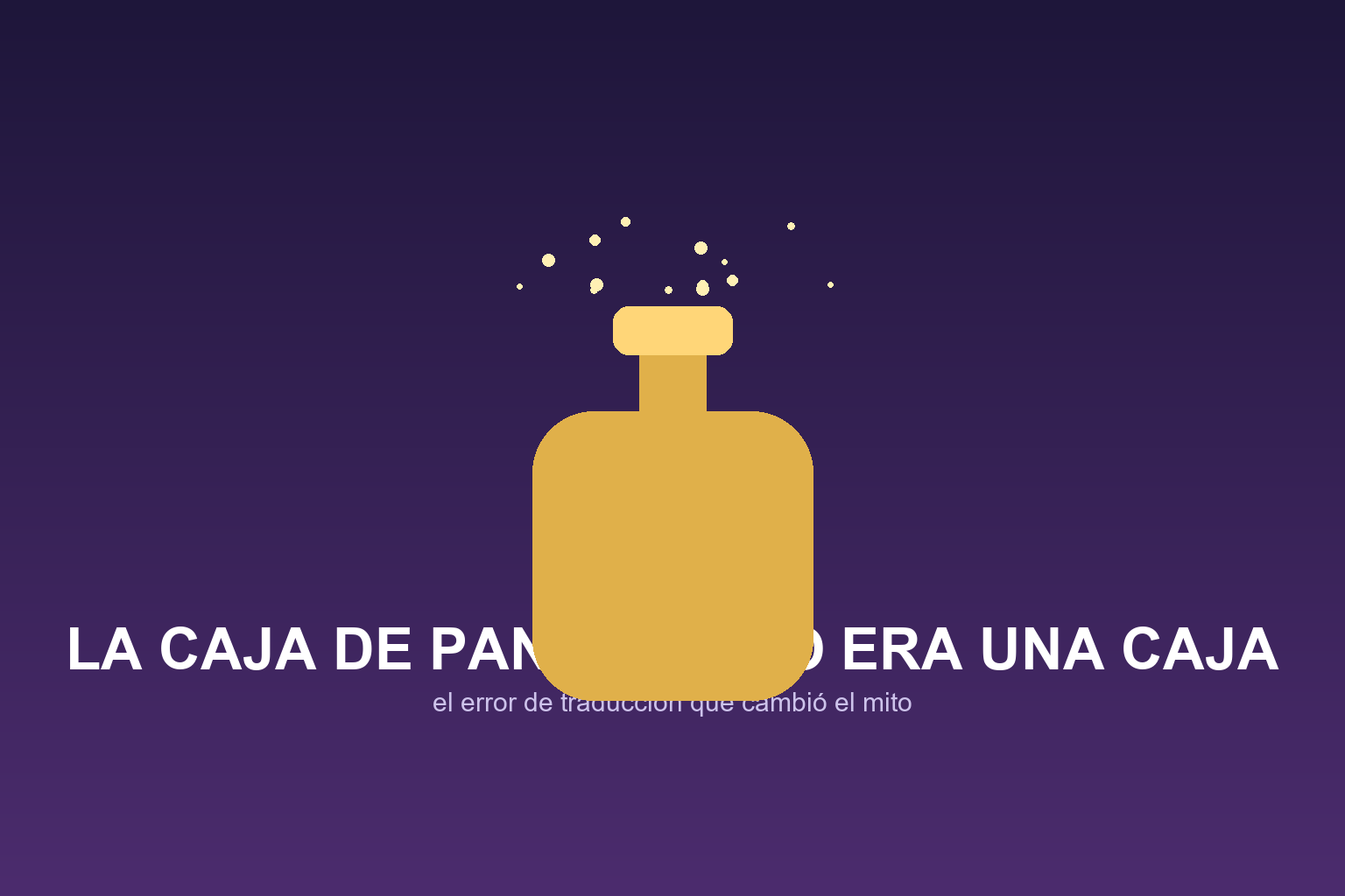 Ilustración de una jarra antigua con el texto 'La caja de Pandora no era una caja'